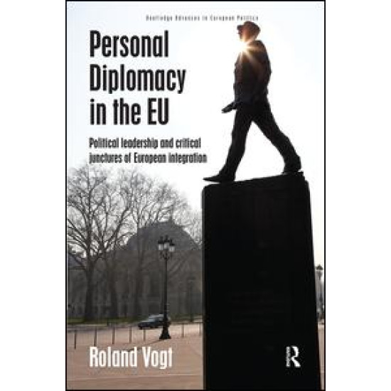 Personal Diplomacy in the EU Personal Diplomacy in the EU