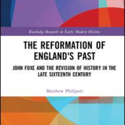 The Reformation of England's Past