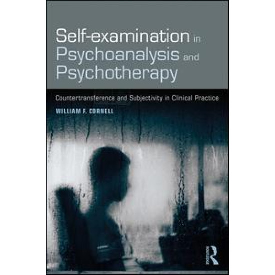 Self-examination in Psychoanalysis and Psychotherapy Self-examination in Psychoanalysis and Psychotherapy