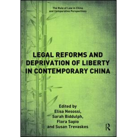Legal Reforms and Deprivation of Liberty in Contemporary China