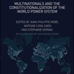 Multinationals and the Constitutionalization of the World Power System Multinationals and the Constitutionalization of the World Power System