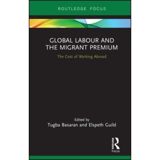 Global Labour and the Migrant Premium