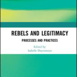 Rebels and Legitimacy Rebels and Legitimacy