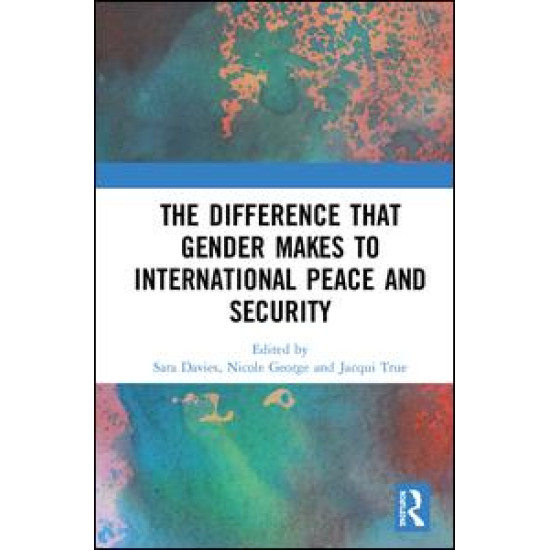 The Difference that Gender Makes to International Peace and Security