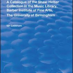 A Catalogue of the Shaw-Hellier Collection A Catalogue of the Shaw-Hellier Collection