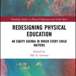 Redesigning Physical Education Redesigning Physical Education
