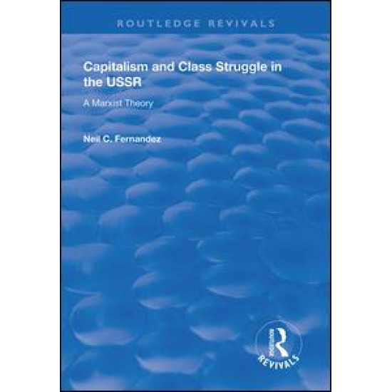 Capitalism and Class Struggle in the USSR Capitalism and Class Struggle in the USSR