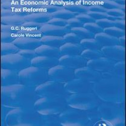 An Economic Analysis of Income Tax Reforms An Economic Analysis of Income Tax Reforms