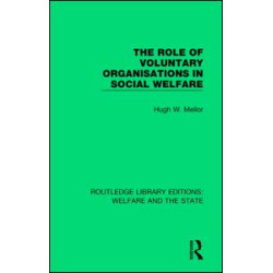 The Role of Voluntary Organisations in Social Welfare The Role of Voluntary Organisations in Social Welfare