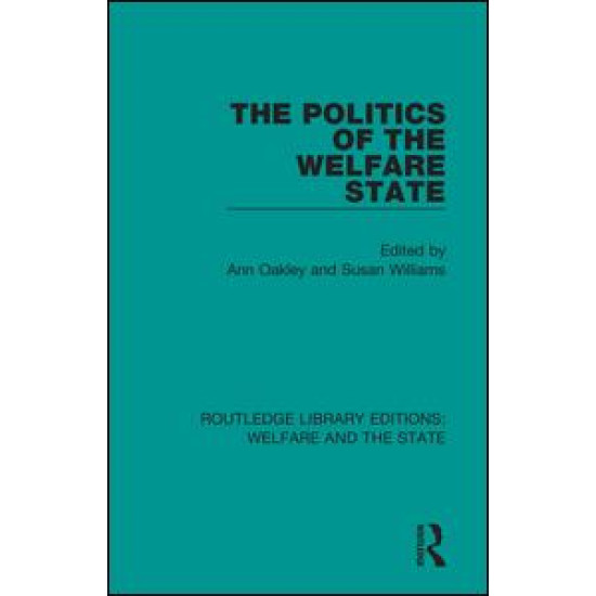 The Politics of the Welfare State The Politics of the Welfare State