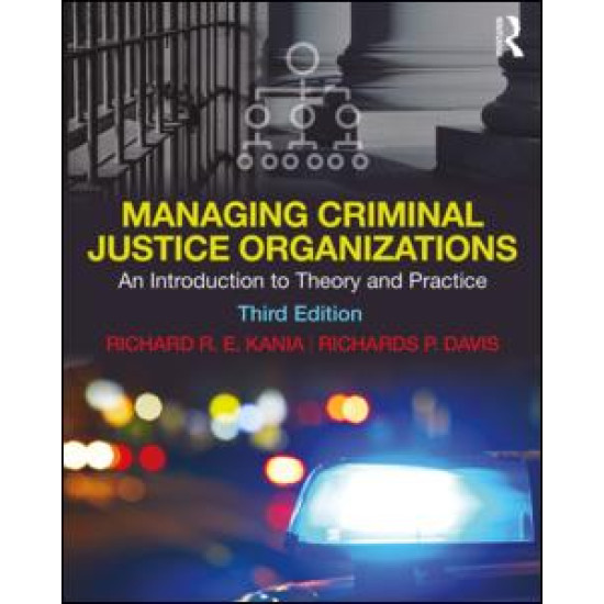 Managing Criminal Justice Organizations Managing Criminal Justice Organizations