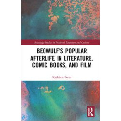 Beowulf's Popular Afterlife in Literature, Comic Books, and Film