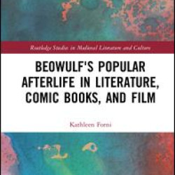 Beowulf's Popular Afterlife in Literature, Comic Books, and Film