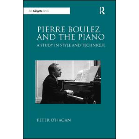 Pierre Boulez and the Piano