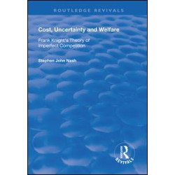 Cost, Uncertainty and Welfare Cost, Uncertainty and Welfare