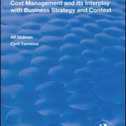 Cost Management and Its Interplay with Business Strategy and Context