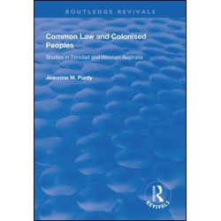 Common Law and Colonised Peoples Common Law and Colonised Peoples