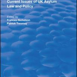 Current Issues of UK Asylum Law and Policy Current Issues of UK Asylum Law and Policy