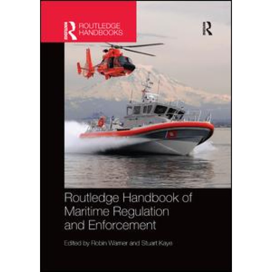 Routledge Handbook of Maritime Regulation and Enforcement