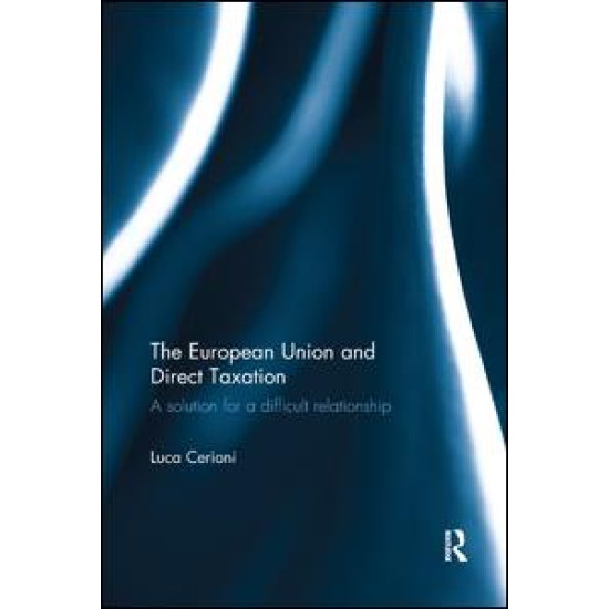 The European Union and Direct Taxation The European Union and Direct Taxation