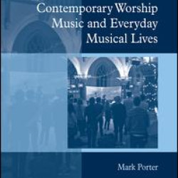 Contemporary Worship Music and Everyday Musical Lives