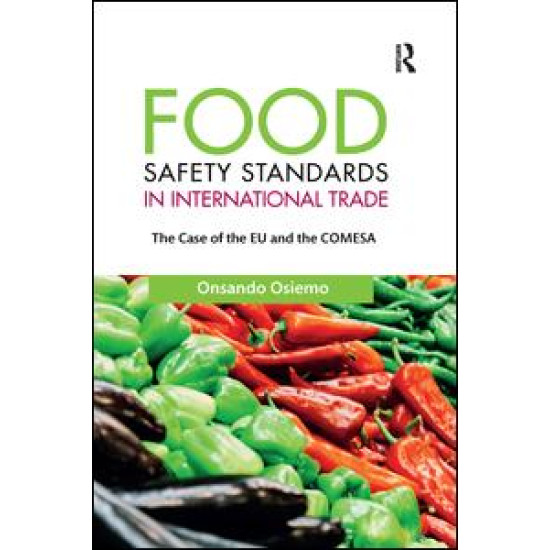 Food Safety Standards in International Trade Food Safety Standards in International Trade