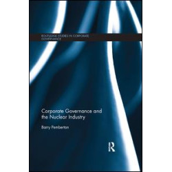 Corporate Governance and the Nuclear Industry Corporate Governance and the Nuclear Industry