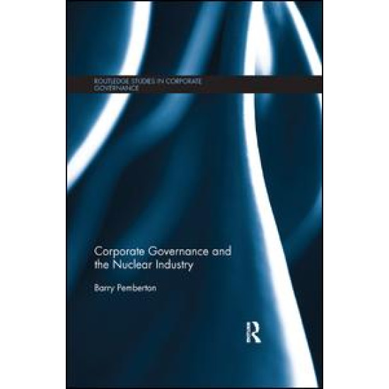Corporate Governance and the Nuclear Industry Corporate Governance and the Nuclear Industry