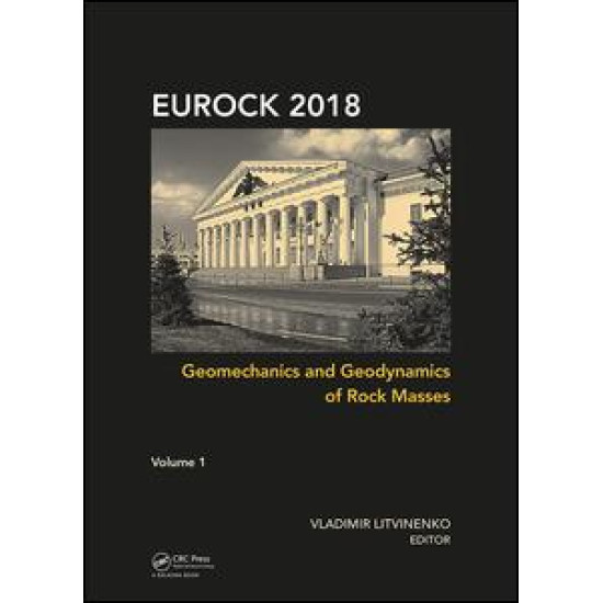 Geomechanics and Geodynamics of Rock Masses, Volume 1 Geomechanics and Geodynamics of Rock Masses, Volume 1