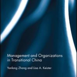 Management and Organizations in Transitional China