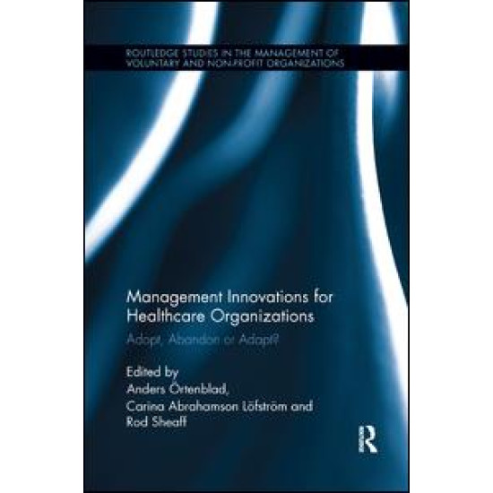 Management Innovations for Healthcare Organizations Management Innovations for Healthcare Organizations
