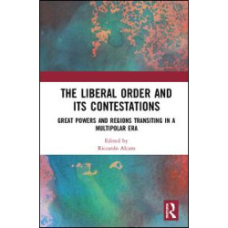 The Liberal Order and its Contestations The Liberal Order and its Contestations