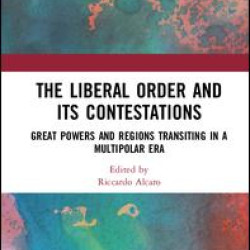 The Liberal Order and its Contestations