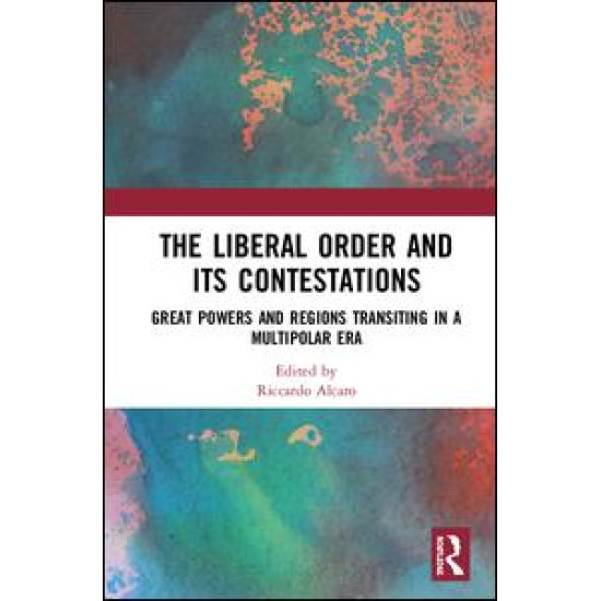 The Liberal Order and its Contestations