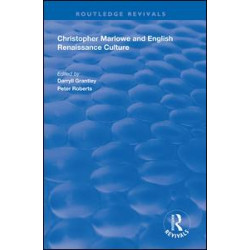 Christopher Marlowe and English Renaissance Culture Christopher Marlowe and English Renaissance Culture
