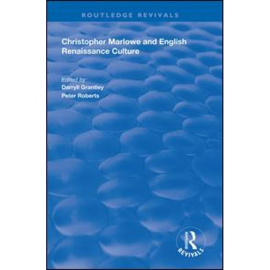 Christopher Marlowe and English Renaissance Culture