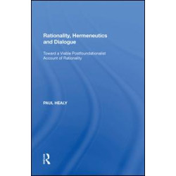 Rationality, Hermeneutics and Dialogue