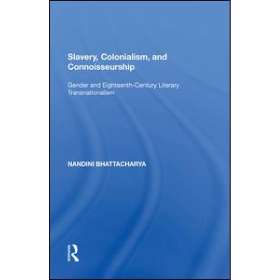Slavery, Colonialism and Connoisseurship