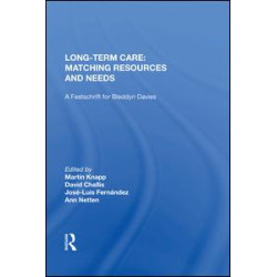 Long-Term Care: Matching Resources and Needs Long-Term Care: Matching Resources and Needs