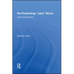 Re-Presenting 'Jane' Shore
