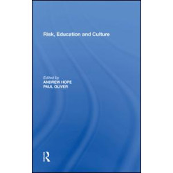 Risk, Education and Culture Risk, Education and Culture