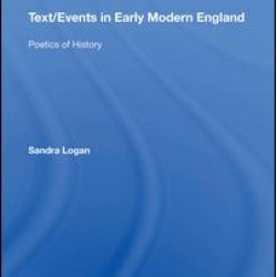 Text/Events in Early Modern England Text/Events in Early Modern England