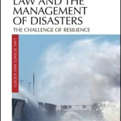 Law and the Management of Disasters Law and the Management of Disasters