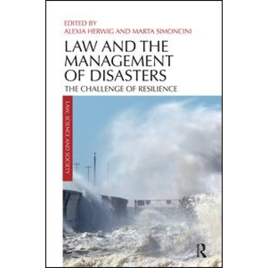 Law and the Management of Disasters Law and the Management of Disasters