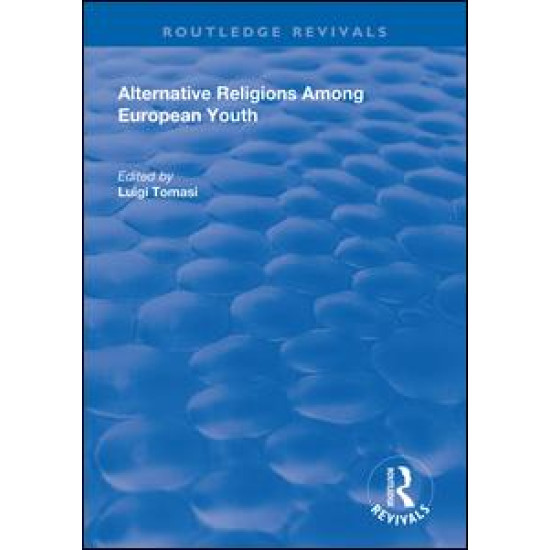 Alternative Religions Among European Youth Alternative Religions Among European Youth
