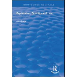 Explanation, Quantity and Law Explanation, Quantity and Law