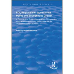 FDI, Regionalism, Government Policy and Endogenous Growth FDI, Regionalism, Government Policy and Endogenous Growth
