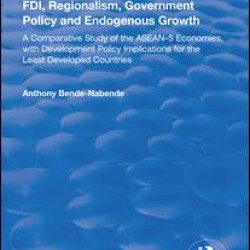 FDI, Regionalism, Government Policy and Endogenous Growth FDI, Regionalism, Government Policy and Endogenous Growth
