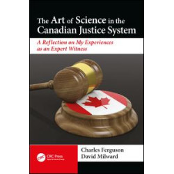 The Art of Science in the Canadian Justice System