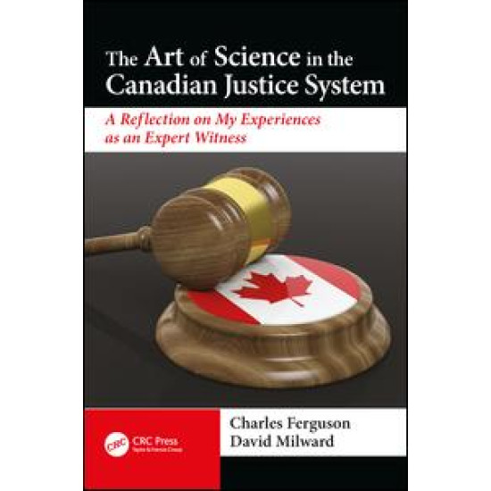The Art of Science in the Canadian Justice System